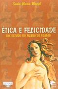 Ética e Felicidade. Um Estudo do Filebo de Platão - Coleção Filosofia 142, do autor Sônia Maria Maciel
