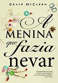 Ler A menina que fazia nevar, do autor Grace McCleen