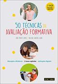 Ler 50 Técnicas de Avaliação Formativa (2.ª Edição At. E Aum.), do autor Helena Santos Silva; josé Pinto Lopes Ler 50 Técnicas de Avaliação Formativa (2.ª Edição At. E Aum.), do autor Helena Santos Silva; josé Pinto Lopes