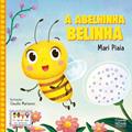 Ler A abelhinha Belinha, do autor Mari Piaia Ler A abelhinha Belinha, do autor Mari Piaia