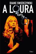 Ler A Loura, do autor Duane Swierczynsky