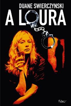 A Loura, do autor Duane Swierczynsky