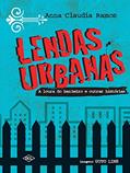 Ler Lendas urbanas - A loura do banheiro e outras histórias, do autor Anna Claudia Ramos