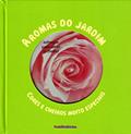 Ler Aromas do Jardim, do autor Orianne Lallemand