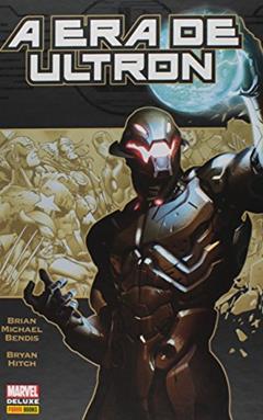 A era de Ultron, do autor Brian MichaelBendis