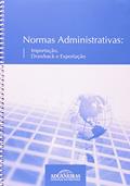 Ler Normas Administrativas. Importação, Drawback e Exportação, do autor Vários Autores Ler Normas Administrativas. Importação, Drawback e Exportação, do autor Vários Autores