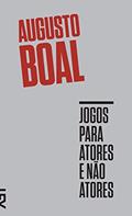 Ler Jogos para atores e não atores, do autor Augusto Boal