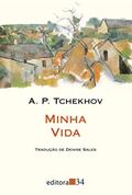 Ler Minha vida, do autor Anton Pávlovitch Tchekhov Ler Minha vida, do autor Anton Pávlovitch Tchekhov