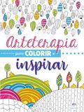 Ler Arteterapia para colorir e inspirar, do autor Ciranda Cultural