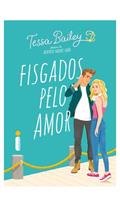 Ler Fisgados pelo amor, do autor Tessa Bailey