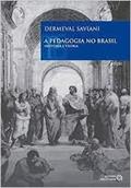 Ler A Pedagogia No Brasil: História E Teoria, do autor Dermeval Saviani
