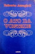 Capa de O Ato Da Vontade, do autor Roberto Assagioli