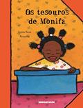 Ler Os tesouros de Monifa, do autor Sonia Rosa Ler Os tesouros de Monifa, do autor Sonia Rosa