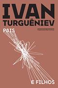 Ler Pais e filhos, do autor Ivan Turguêniev
