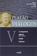 Ler Diálogos V - O Banquete, Mênon (ou Da Virtude), Timeu, Crítias, do autor Platão Ler Diálogos V - O Banquete, Mênon (ou Da Virtude), Timeu, Crítias, do autor Platão