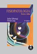 Ler Fisiopatologia: Texto e Atlas, do autor Stefan Silbernagl; Florian Lang