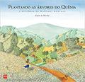 Ler Plantando as Árvores do Quênia, do autor Claire A. Nivola Ler Plantando as Árvores do Quênia, do autor Claire A. Nivola