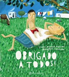 Obrigado a todos!, do autor Isabel Minhós Martins