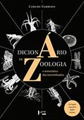 Ler Dicionário de Zoologia e Sistemática dos Invertebrados: Português, Espanhol, Inglês, Alemão (Volume 1), do autor Carlos Garrido Ler Dicionário de Zoologia e Sistemática dos Invertebrados: Português, Espanhol, Inglês, Alemão (Volume 1), do autor Carlos Garrido