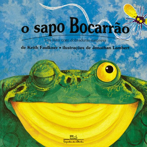 Ler O sapo bocarrão, do autor Keith Faulkner