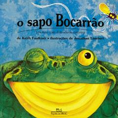 O sapo bocarrão, do autor Keith Faulkner