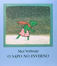 Ler O sapo no inverno, do autor Max Velthuijs Ler O sapo no inverno, do autor Max Velthuijs