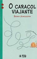 Ler A caracol viajante, do autor Sônia Junqueira Ler A caracol viajante, do autor Sônia Junqueira