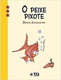 Ler O peixe pixote, do autor Sônia Junqueira