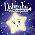 Ler Dalvinha, a Estrelinha Pontual, do autor Maria Gloria Silveira Bedicks