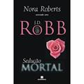 Ler Sedução mortal (Vol. 13), do autor J. D. Robb Ler Sedução mortal (Vol. 13), do autor J. D. Robb