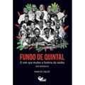 Ler Fundo de Quintal: O som que mudou a história do samba, do autor Marcos Salles Ler Fundo de Quintal: O som que mudou a história do samba, do autor Marcos Salles