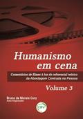 Ler Humanismo em cena comentários de filmes à luz do referencial teórico da abordagem centrada na pessoa volume 3, do autor Bruno de Morais Cury Ler Humanismo em cena comentários de filmes à luz do referencial teórico da abordagem centrada na pessoa volume 3, do autor Bruno de Morais Cury