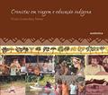 Ler Cronistas em viagem e educação indígena, do autor Nietta Lindenberg Monte Ler Cronistas em viagem e educação indígena, do autor Nietta Lindenberg Monte