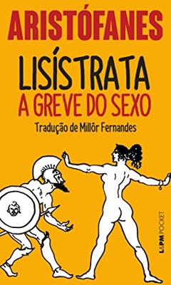 Lisístrata - a greve do sexo: 316, A Capa Pode Variar, do autor Aristófanes