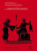 Ler Lisistrata e tesmoforiantes de Aristófanes, do autor Trajano Vieira