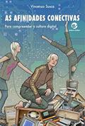 Ler As Afinidades Conectivas, do autor Vincenzo Susca Ler As Afinidades Conectivas, do autor Vincenzo Susca