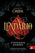 Ler Lendário, do autor Stephanie Garber