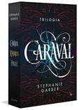 Ler Caixa Trilogia Caraval (Caraval, vol. 1; Lendário, vol. 2; Finale, vol. 3), do autor Stephanie Garber Ler Caixa Trilogia Caraval (Caraval, vol. 1; Lendário, vol. 2; Finale, vol. 3), do autor Stephanie Garber