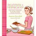 Ler Deliciosos e Disfarçados, do autor Jessica Seinfeld