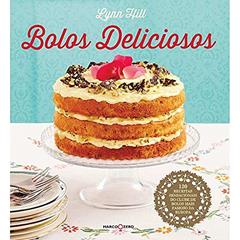 Bolos deliciosos, do autor Lynn Hill