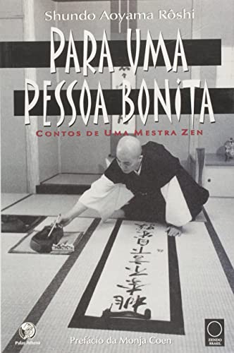 Ler Para uma pessoa bonita, do autor Shundo Aoyama Roshi