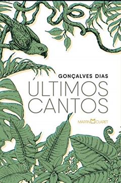 Últimos cantos, do autor Gonçalves Dias