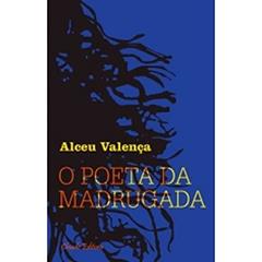 O Poeta da Madrugada, do autor Alceu Valença