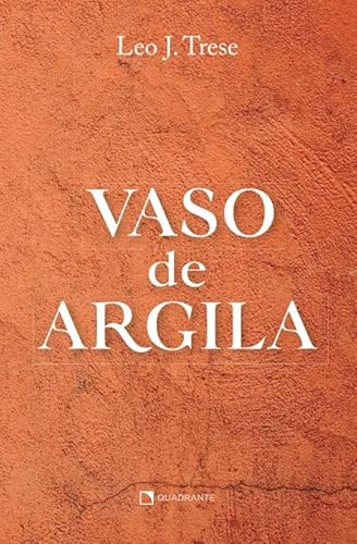 Ler Vaso de Argila - 3 Edição, do autor Leo J. Trese
