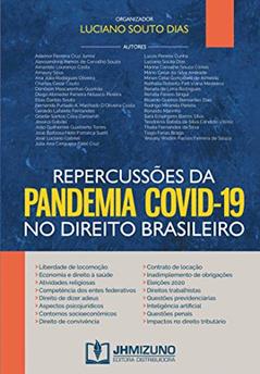 Repercussões da Pandemia Covid-19 no Direito Brasileiro, do autor Ana Júlia Rodrigues Oliveira; Charles Cesar Couto; Denilson Mascarenhas Gusmão; Diogo Abineder Ferreira Nolasco Pereira; Elias D