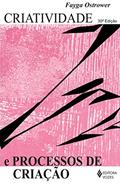 Ler Criatividade e processos de criação, do autor Fayga Ostrower Ler Criatividade e processos de criação, do autor Fayga Ostrower