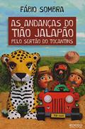 Ler As andanças do Tião Jalapão pelo sertão do Tocantins, do autor Fábio Sombra Ler As andanças do Tião Jalapão pelo sertão do Tocantins, do autor Fábio Sombra