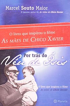 Por Trás do Véu de Isis, do autor Marcel Souto Maior