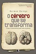 Ler O cérebro que se transforma: Como a neurociência pode curar as pessoas, do autor Norman Doidge Ler O cérebro que se transforma: Como a neurociência pode curar as pessoas, do autor Norman Doidge