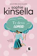 Ler Te devo uma, do autor Sophie Kinsella